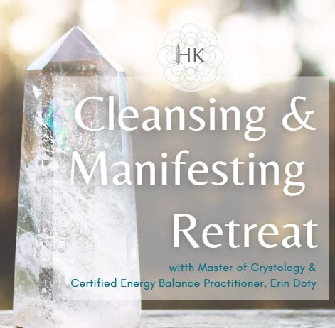 Cleansing & Manifesting Retreat