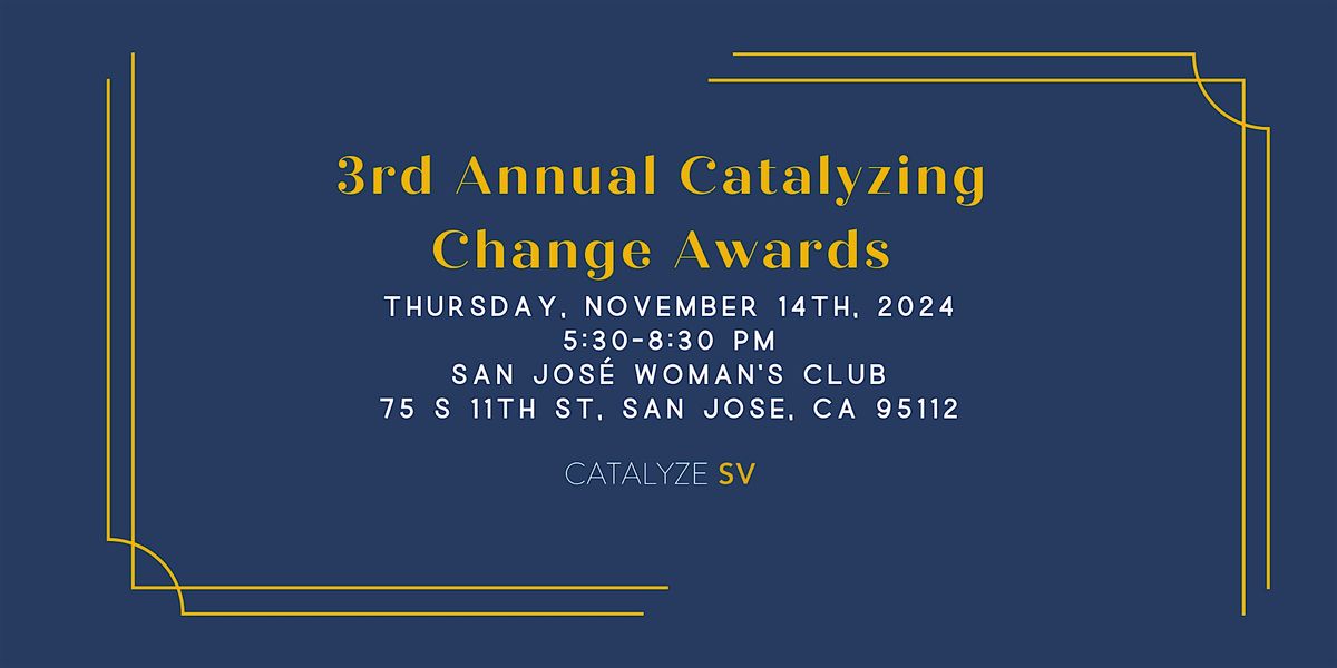 3rd  Annual Catalyzing Change Awards