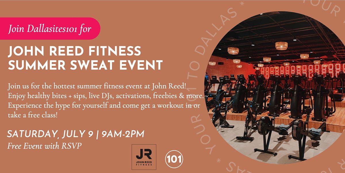 JOHN REED Summer Sweat Fitness Event