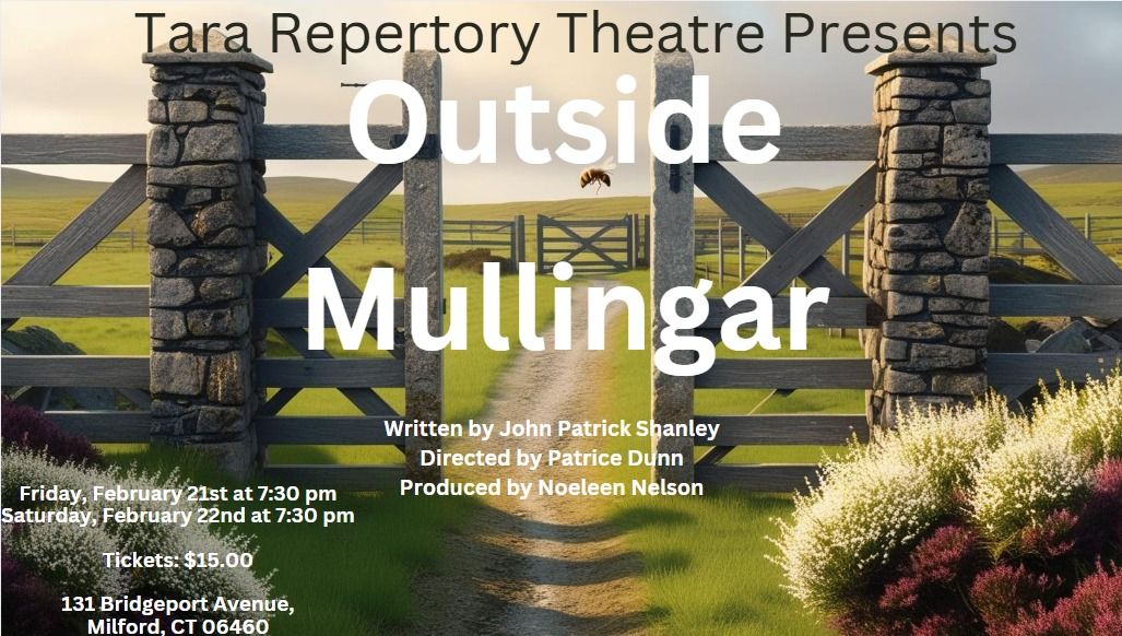 Tara Repertory Theater Presents Outside Mullingar