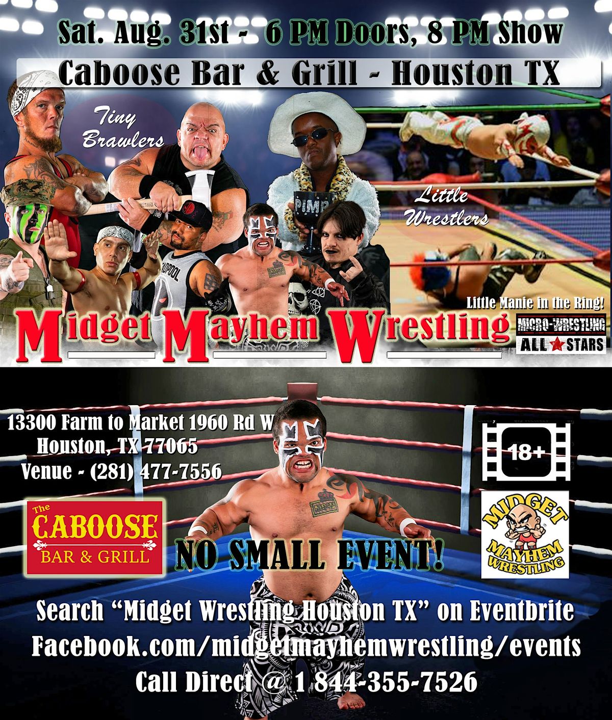 Midget Mayhem Wrestling LIVE! Houston TX(18+ with Parent 21+ Drink)