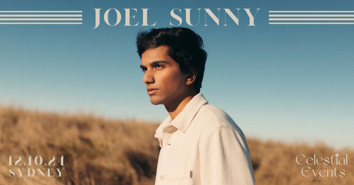 Joel Sunny (LIVE) presented by Celestial Events