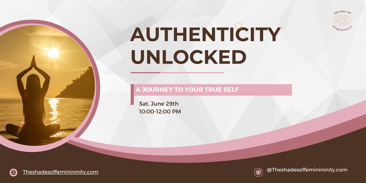 Authenticity Unlocked: A Journey to Your True Self