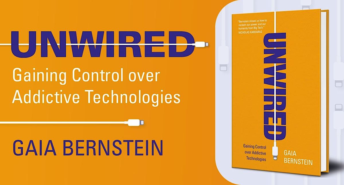 Book Launch: Unwired by Gaia Bernstein