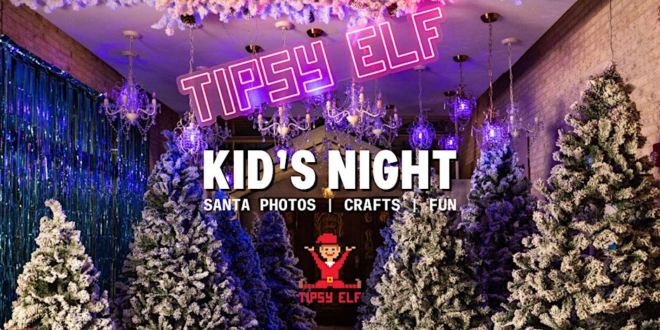 Santa Photos & Kid's Night at Tipsy Elf 