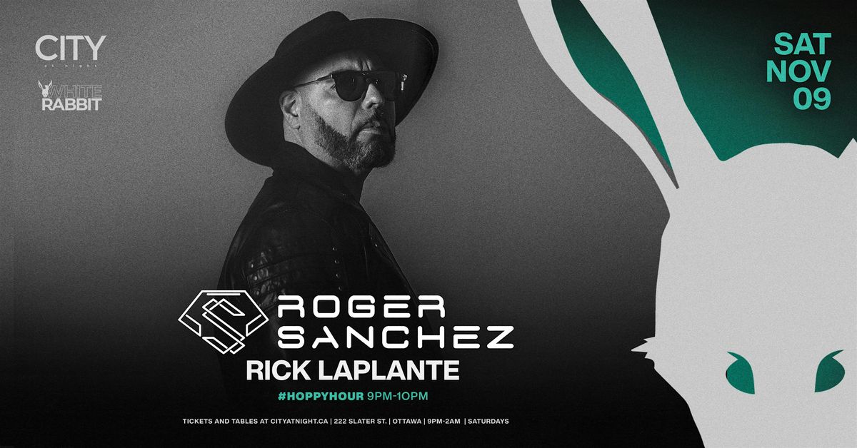 White Rabbit w\/ ROGER SANCHEZ in City At Night