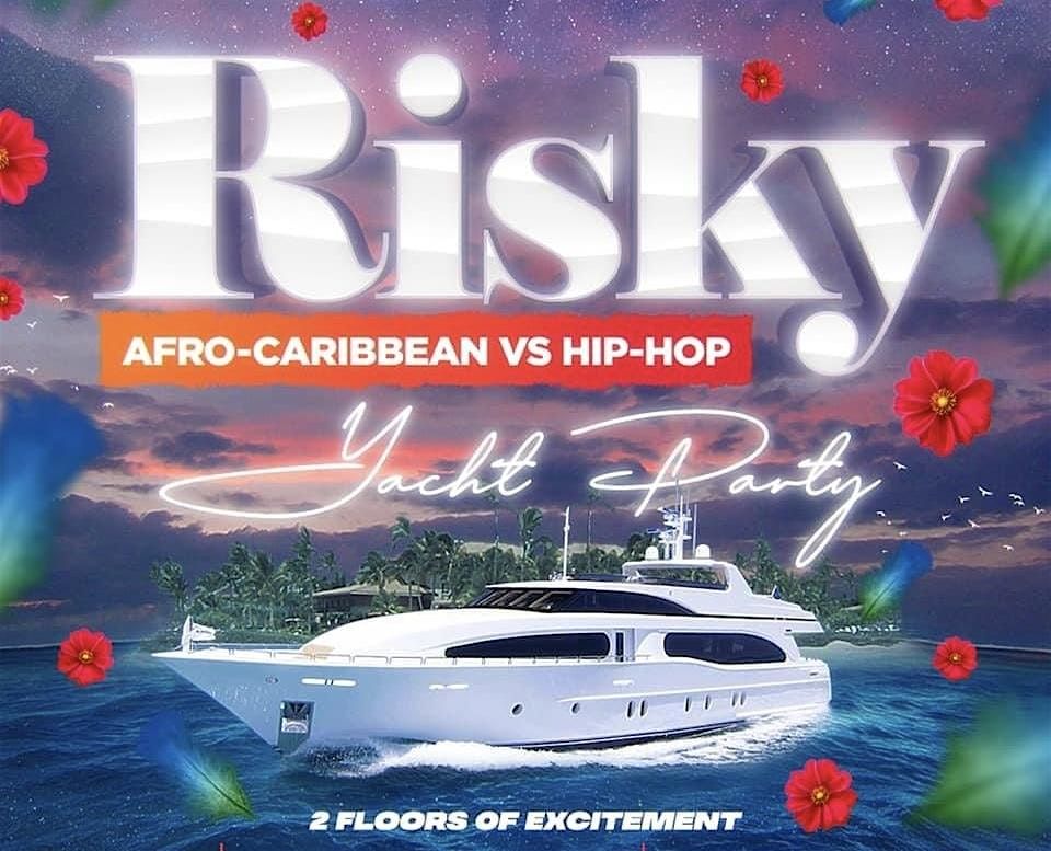 Risky Afro-Caribbean Yacht Party: Labor Day Weekend 2024 Edition