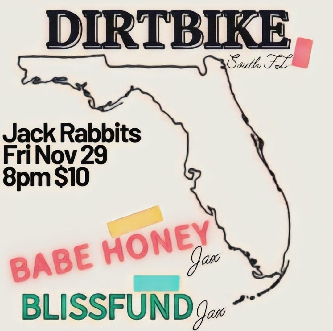 DirtBike + Babe Honey + BlissFund