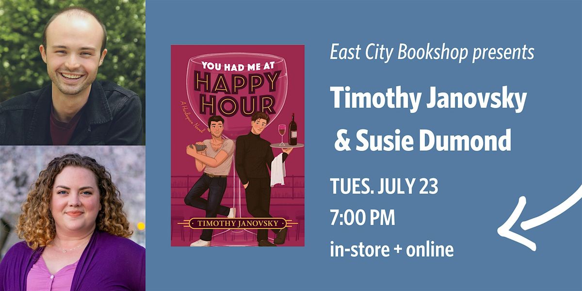 Hybrid Event: Timothy Janvosky, You Had Me At Happy Hour, with Susie Dumond