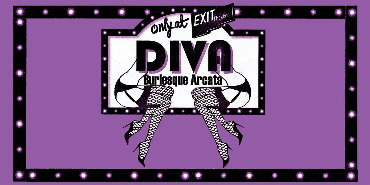 DIVA Burlesque Arcata