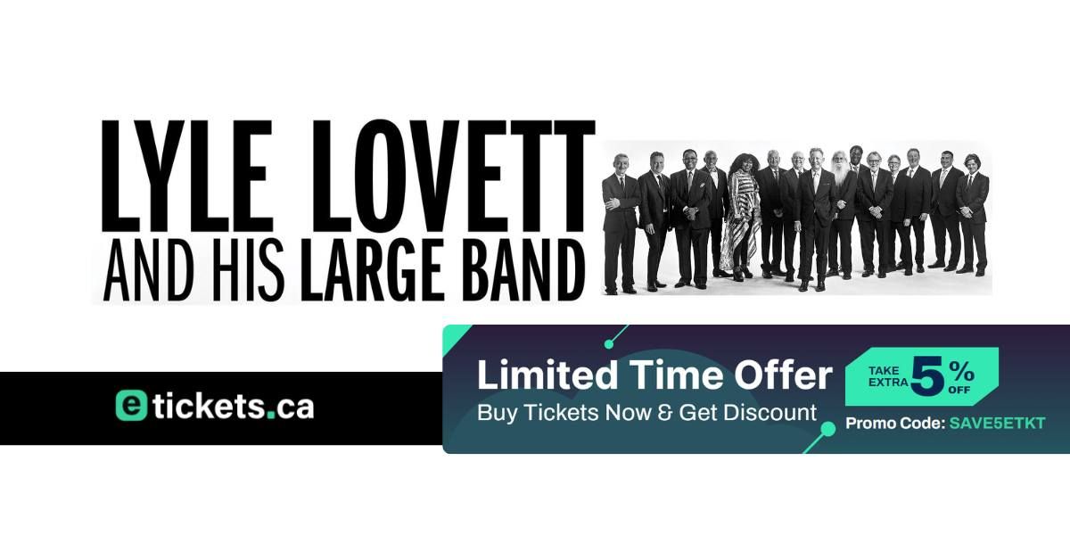 Buy Lyle Lovett and His Large Band - Event Tickets