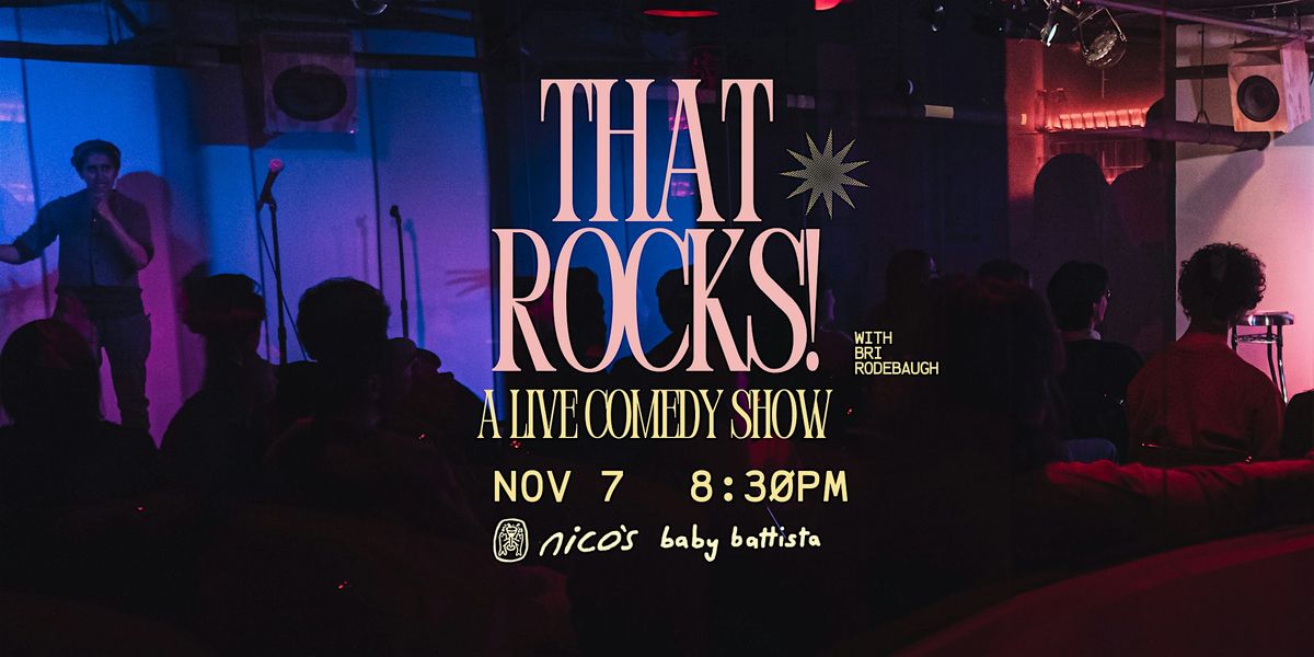 That Rocks! with Bri Rodebaugh | Stand Up Comedy Show @ nico's