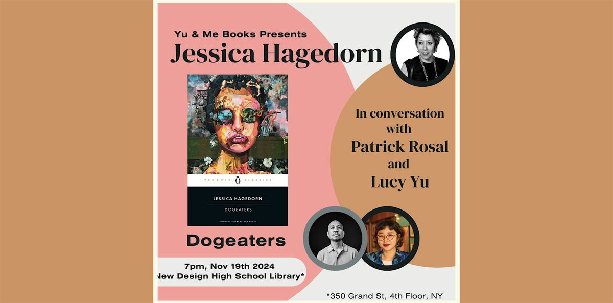 DOGEATERS by Jessica Hagedorn w\/ Patrick Rosal & Lucy Yu