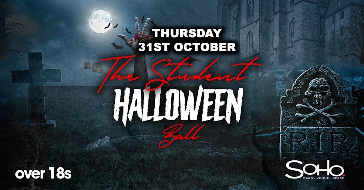 The Student Halloween Ball at Soho - Thursday October 31st