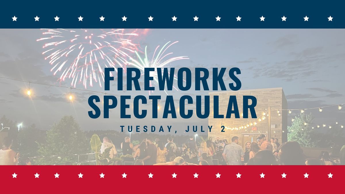 Fireworks Spectacular at Patriot Place