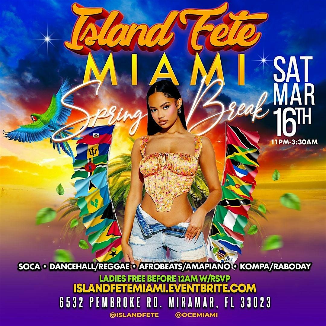 Island Fete Miami - Memorial Weekend