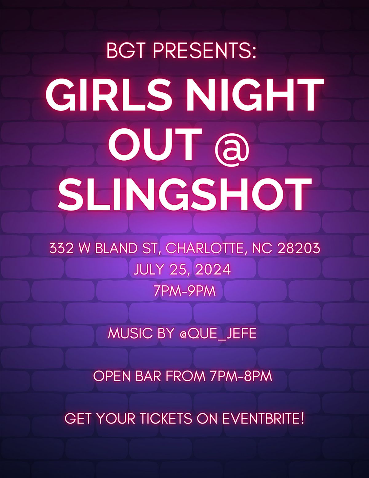 BGT Presents: Girls Night Out @ Slingshot