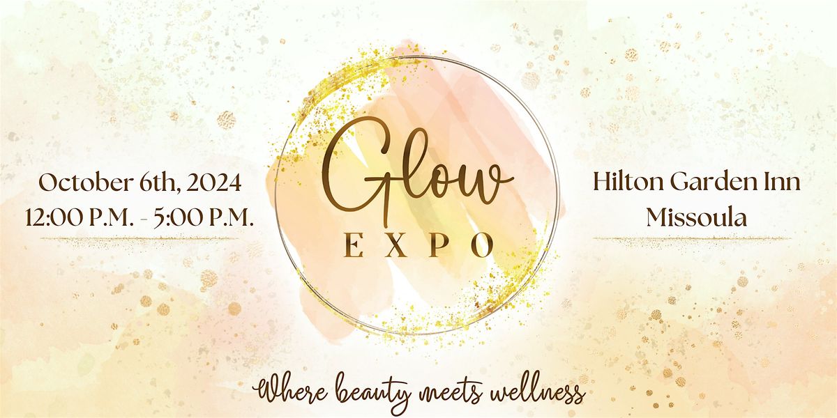 Glow Expo Missoula