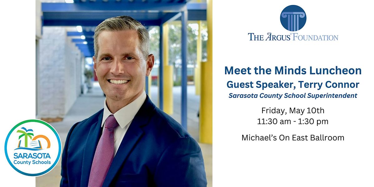 Meet the Minds Luncheon with Sarasota School Superintendent, Terry Connor