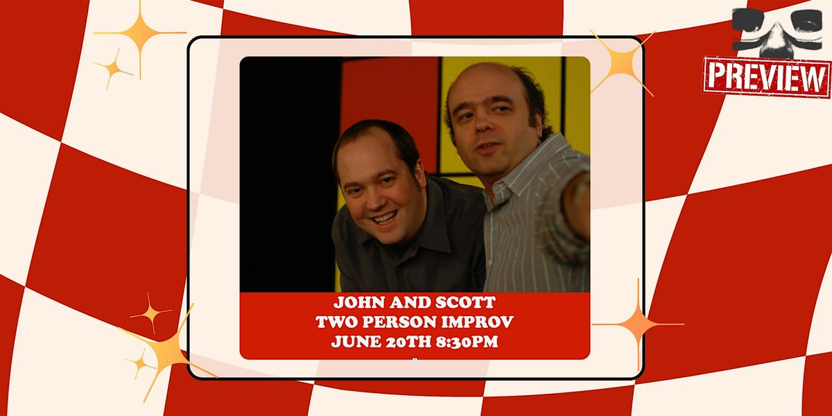 *UCBNY Preview* John and Scott: Two Person Improv