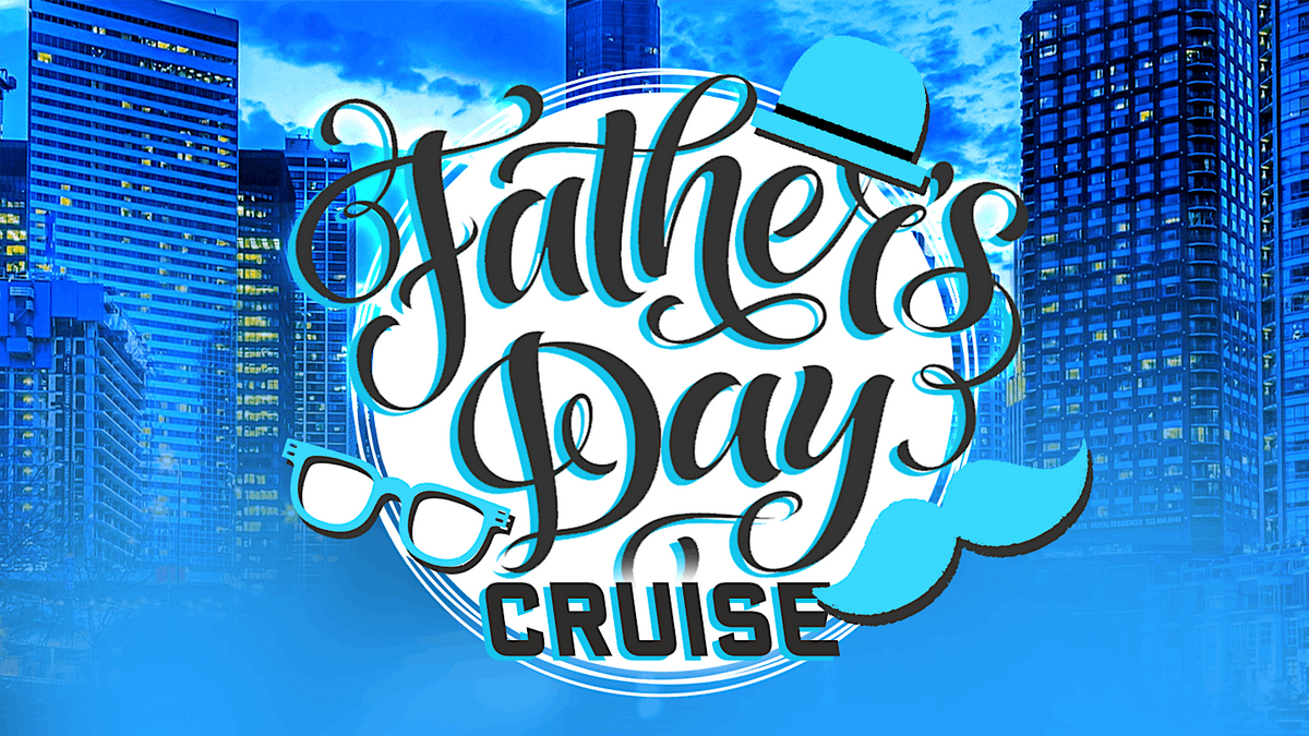 Father's Day Weekend Adults Only Afternoon Cruise on Sunday, June 18th