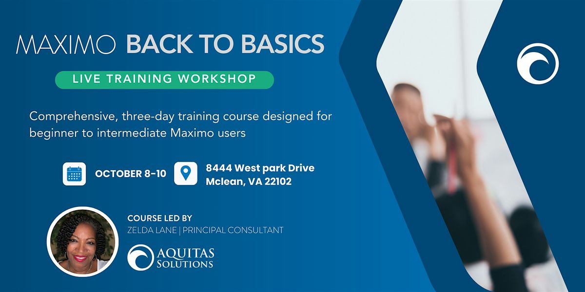 Back to Basics: In-Person Maximo Training Workshop