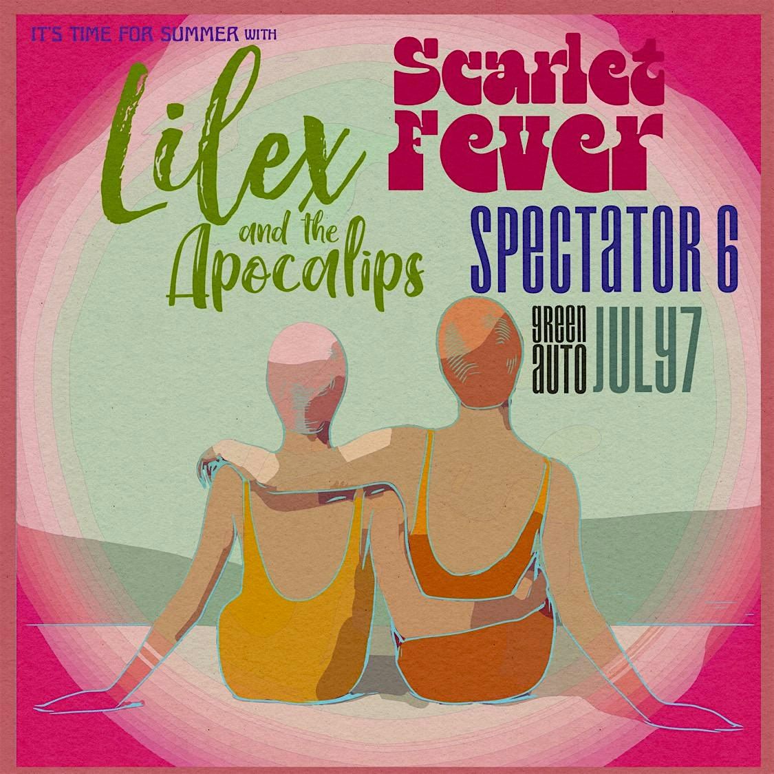 Lilex and the Apocalips, Scarlet Fever, Spectator 6