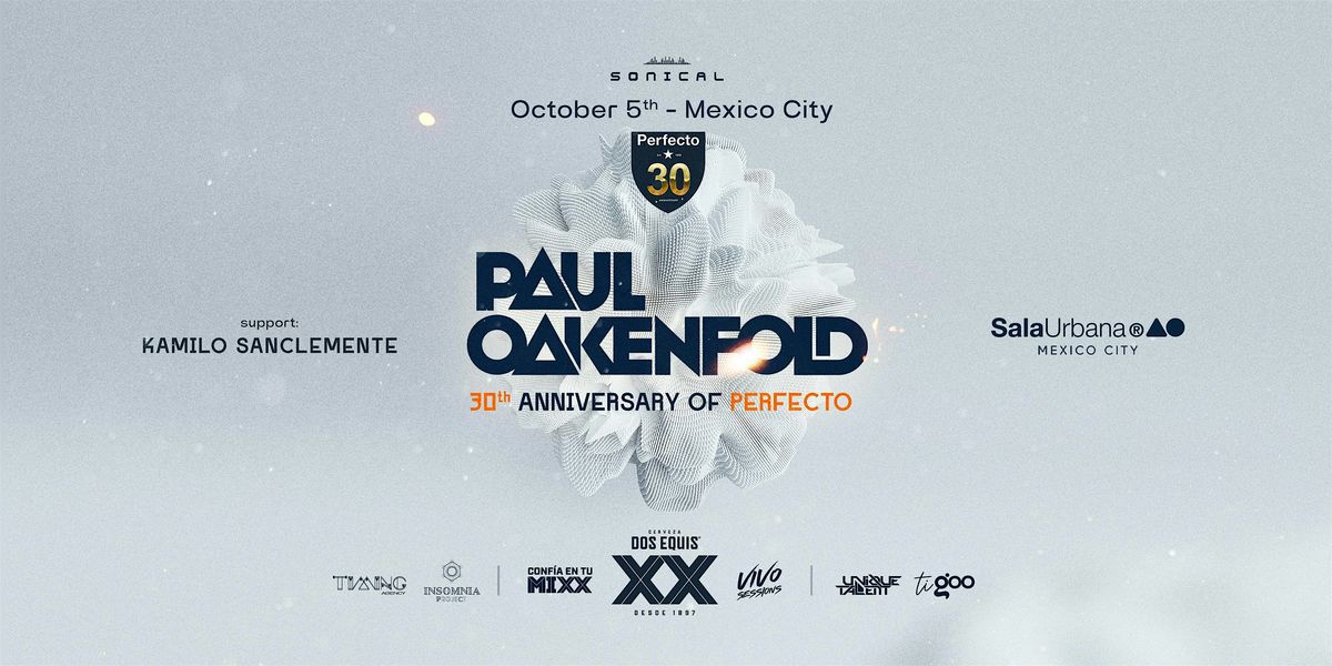 PAUL OAKENFOLD,  30 Aniversario Perfecto Records Tour