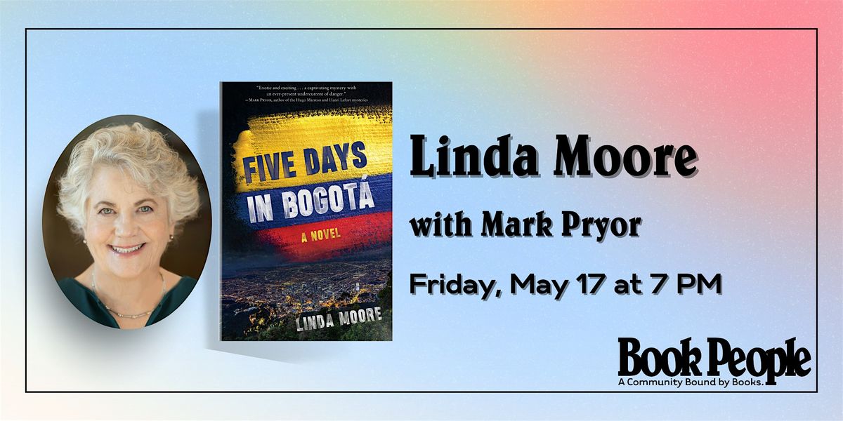 BookPeople Presents: Linda Moore - Five Days in Bogot\u00e1
