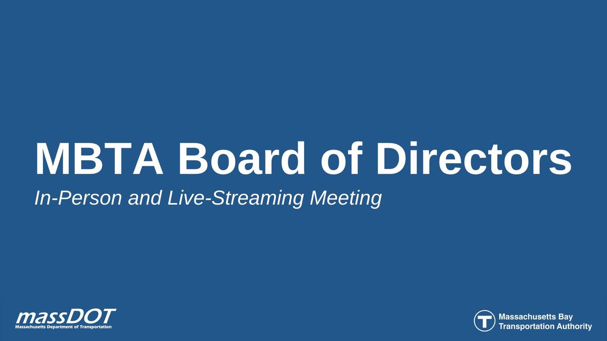 MBTA Board of Directors - In-Person Board Meeting