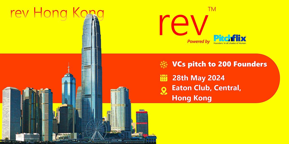 rev Hong Kong May 2024: VCs pitching to startups