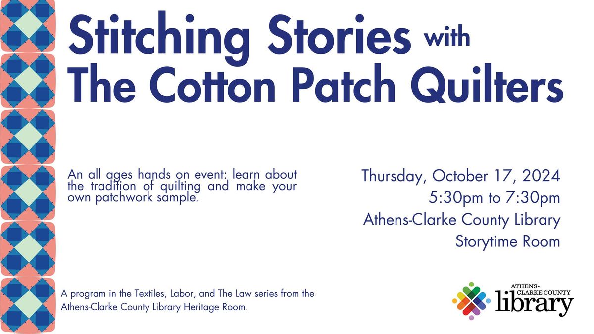 Stitching Stories with the Cotton Patch Quilters