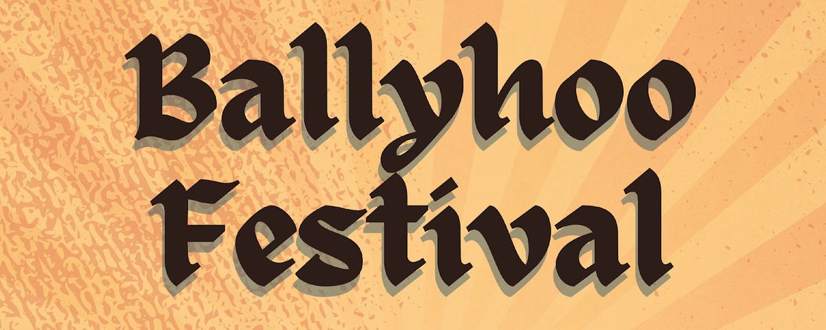 Ballyhoo Festival