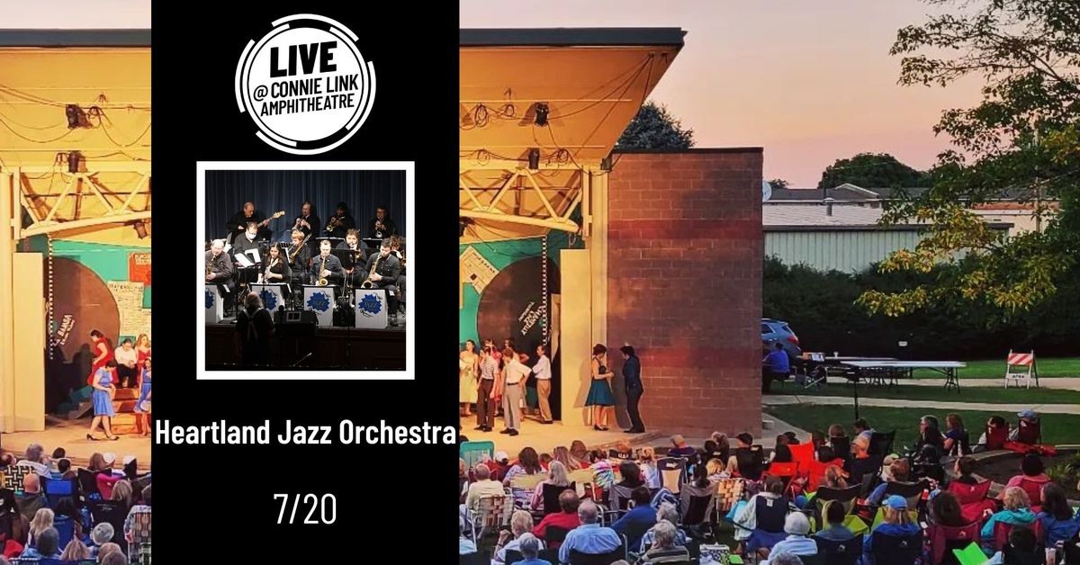 Heartland Jazz Orchestra - LIVE @ Connie Link Amphitheatre