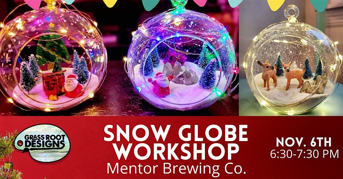 Light Up Snow Globe | Mentor Brewing