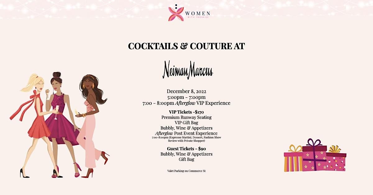 Women With Promise Cocktails & Couture, Neiman Marcus Shops at