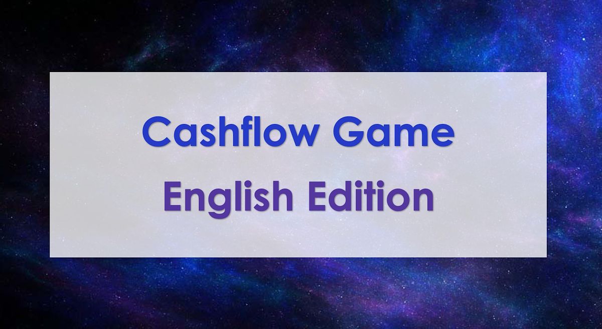 Cashflow Game Workshop at LaMatu \u2013 English Edition
