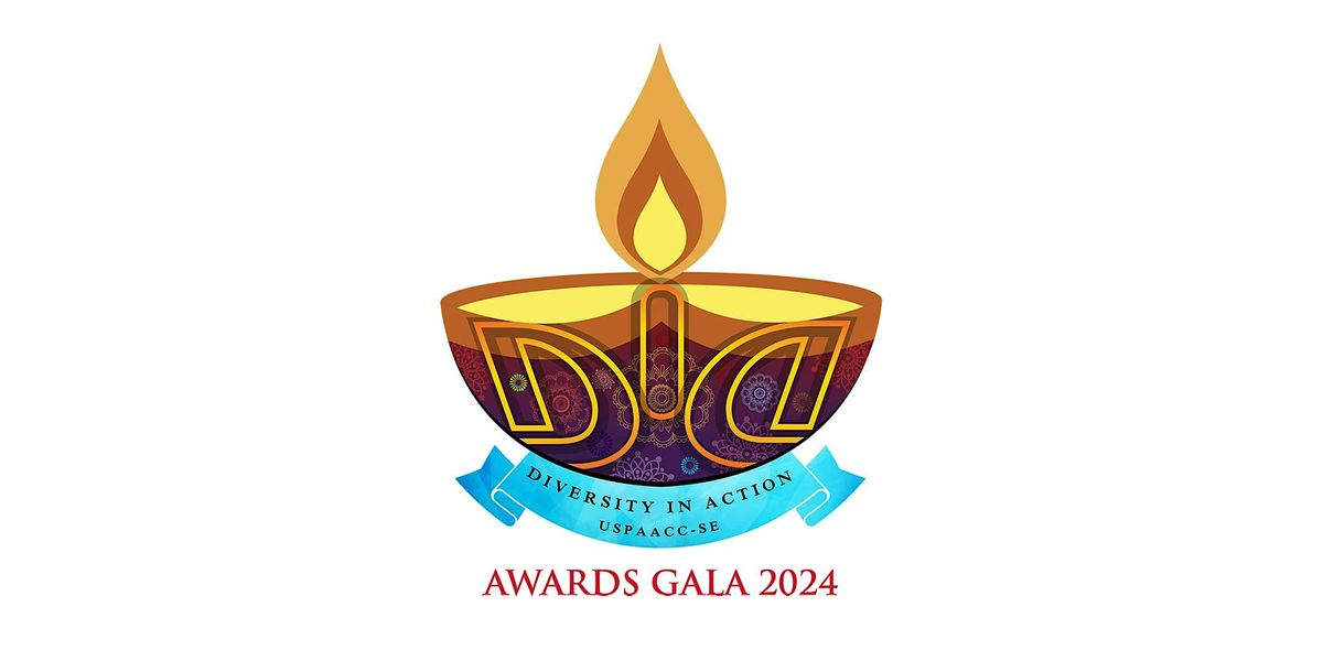 2024 US Pan Asian American Chamber of Commerce - SE   DiA Awards Gala