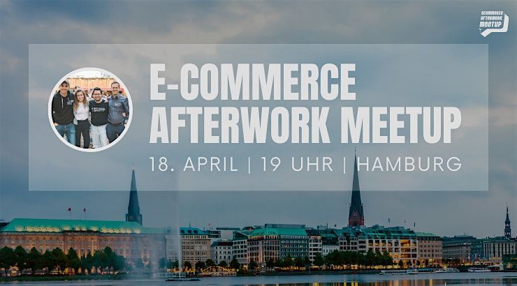 E-Commerce Afterwork Meetup Hamburg