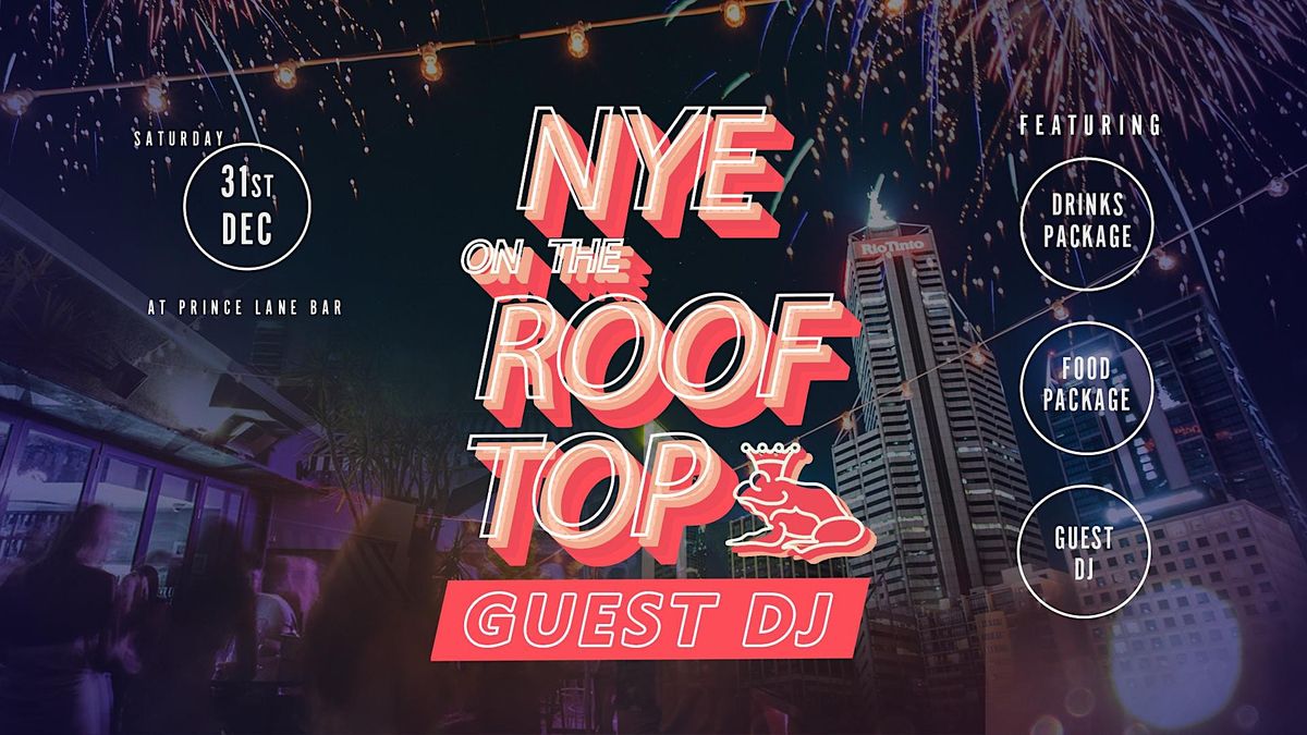 NYE ON THE ROOFTOP AT PRINCE LANE