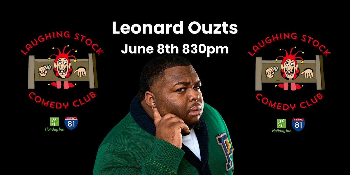 SPECIAL EVENT Leonard Ouzts BREAKS YOUR FUNNY BONES!
