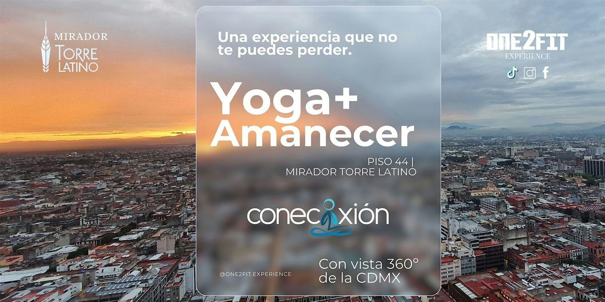 Amanecer + Yoga | \u00a1Un regalo para tu cuerpo y mente!