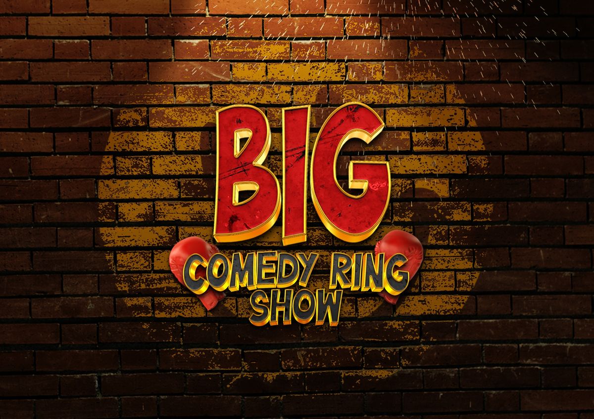 Big Comedy Ring Show