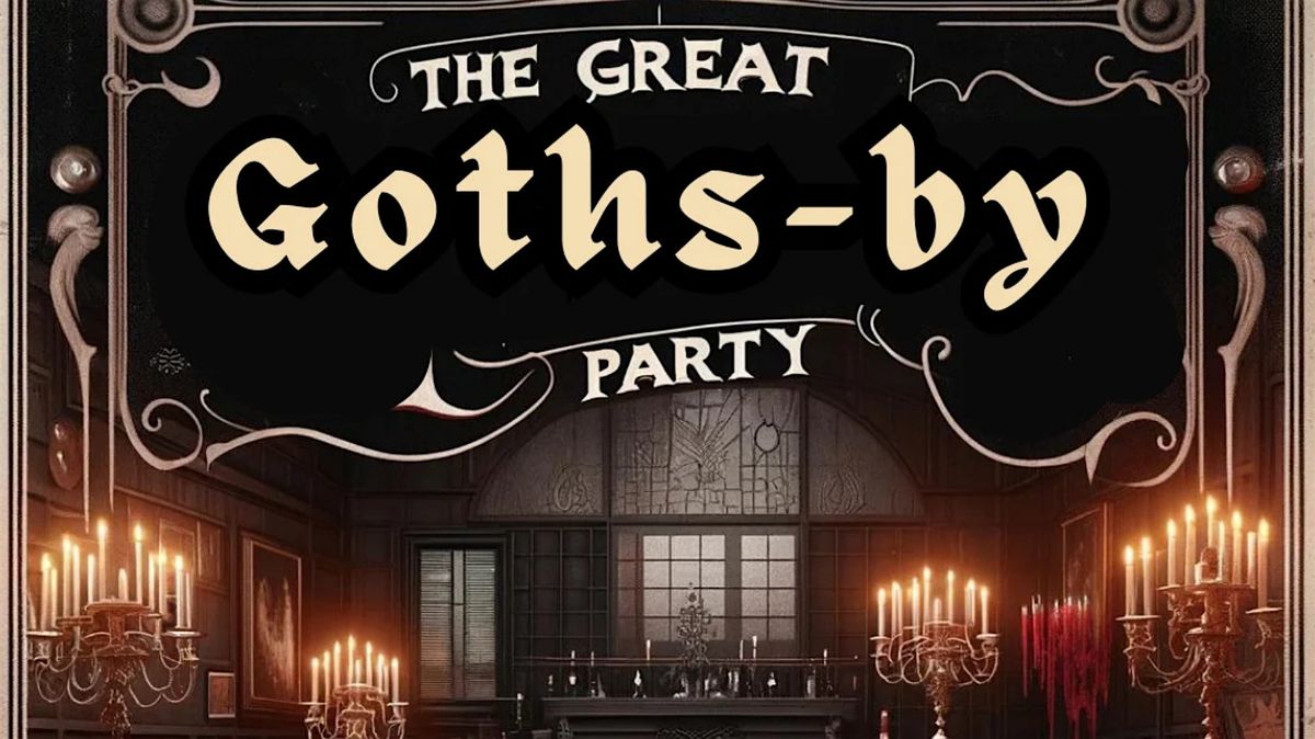 The Great Goths-by Party
