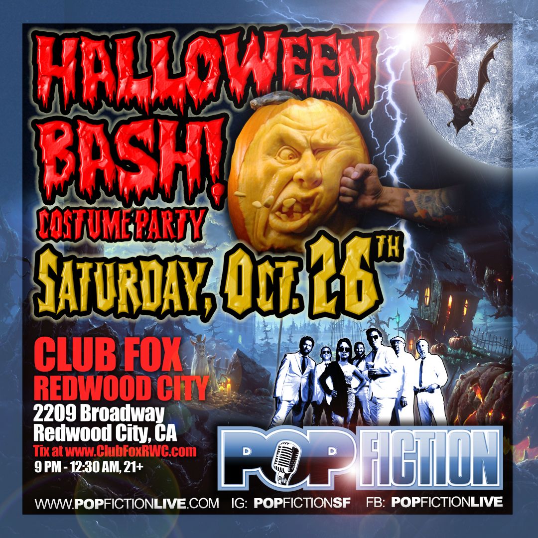 Sat, Oct 26 - Pop Fiction's Halloween Bash at Club Fox RWC