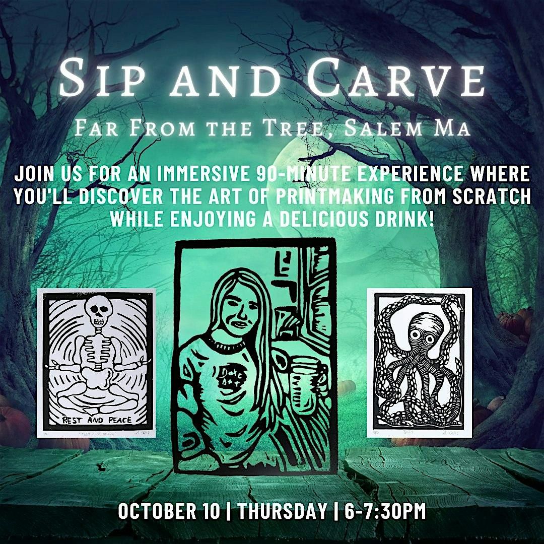 Sip and Carve- Far From The Tree