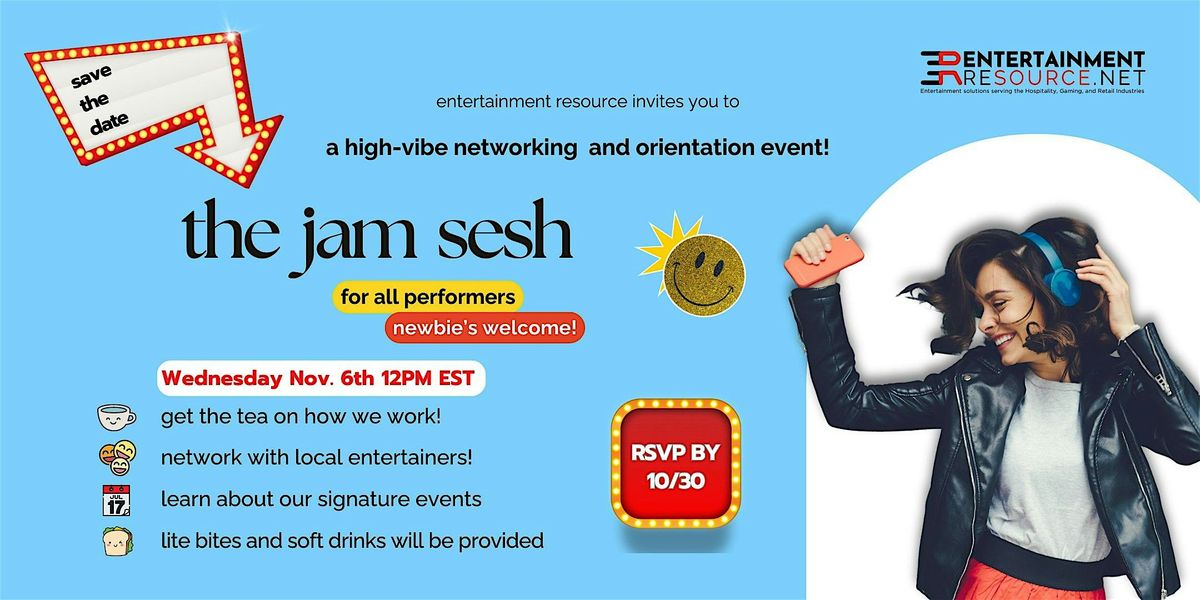 the jam sesh: a networking and orientation event