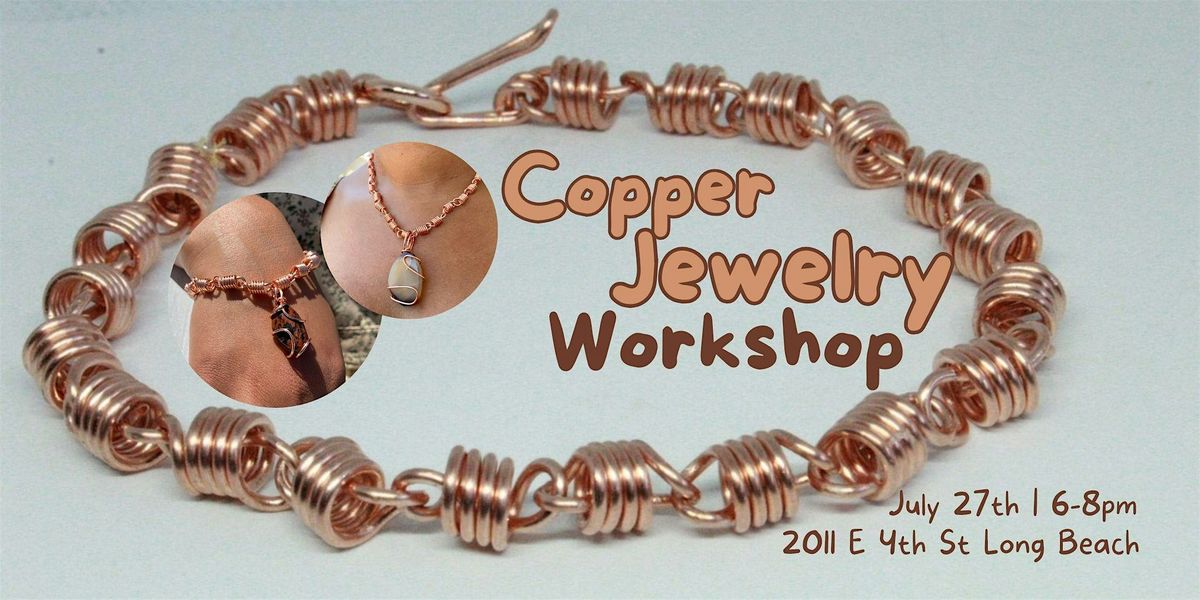 Copper Jewelry Workshop