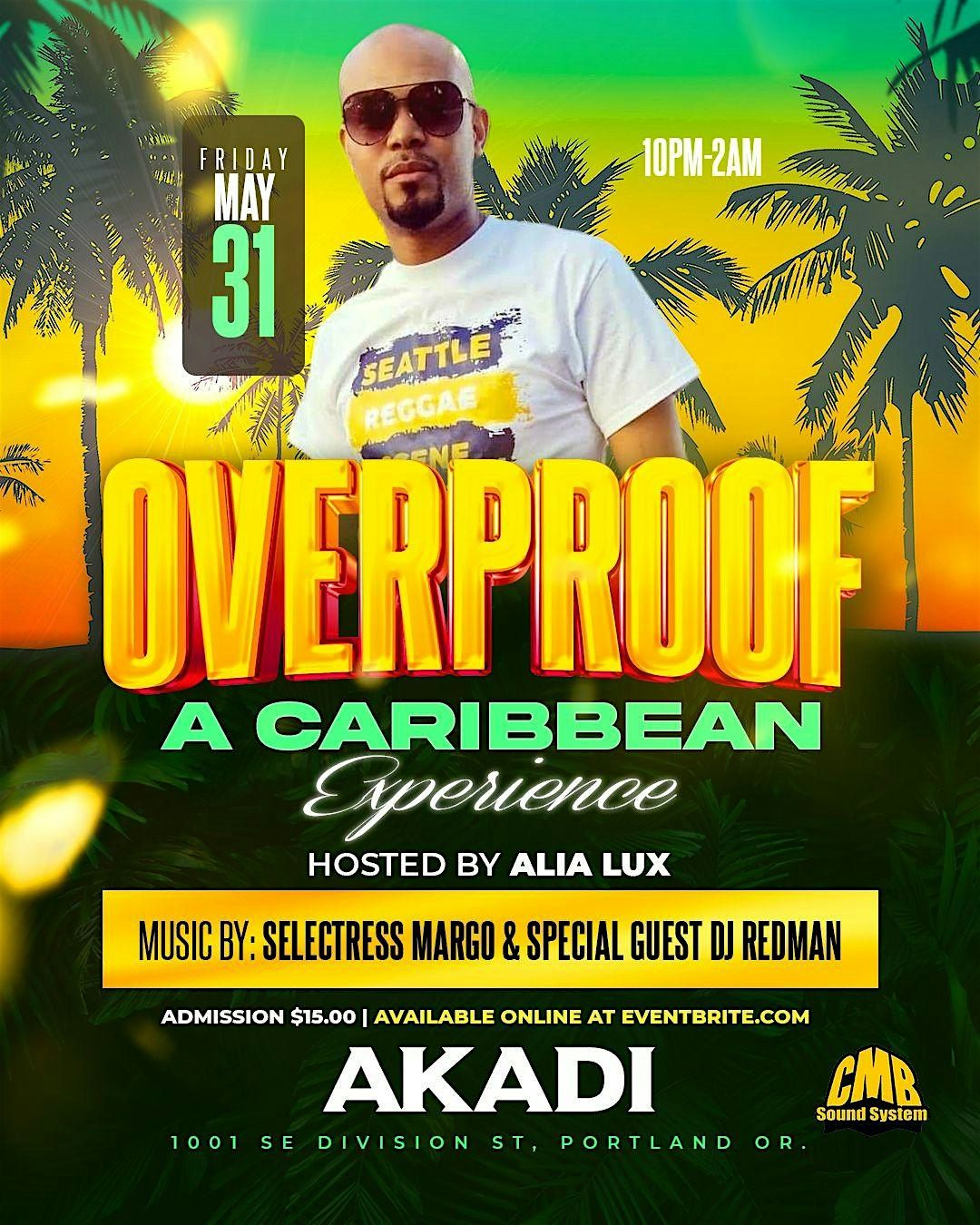 OVERPROOF (A CARIBBEAN EXPERIENCE)