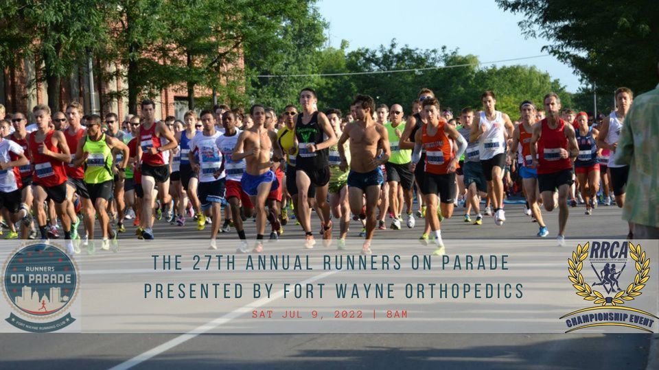 The 27th Annual Runners on Parade presented by Fort Wayne Orthopedics